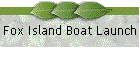 Fox Island Boat Launch