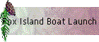 Fox Island Boat Launch