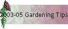 2003-05 Gardening Tips