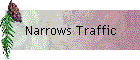 Narrows Traffic